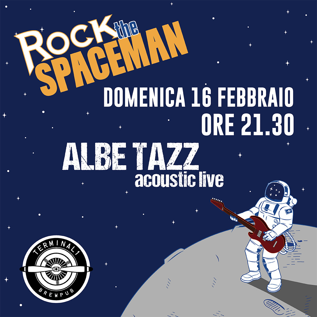 Rock the Spaceman | #06 Albe Tazz